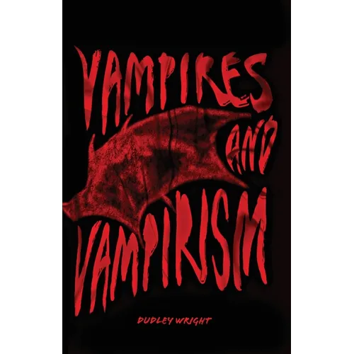 Vampires and Vampirism - Paperback
