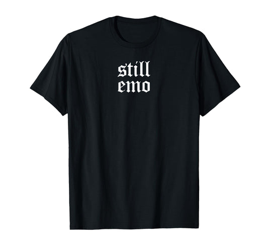 Still Emo Band Goth Punk T-Shirt