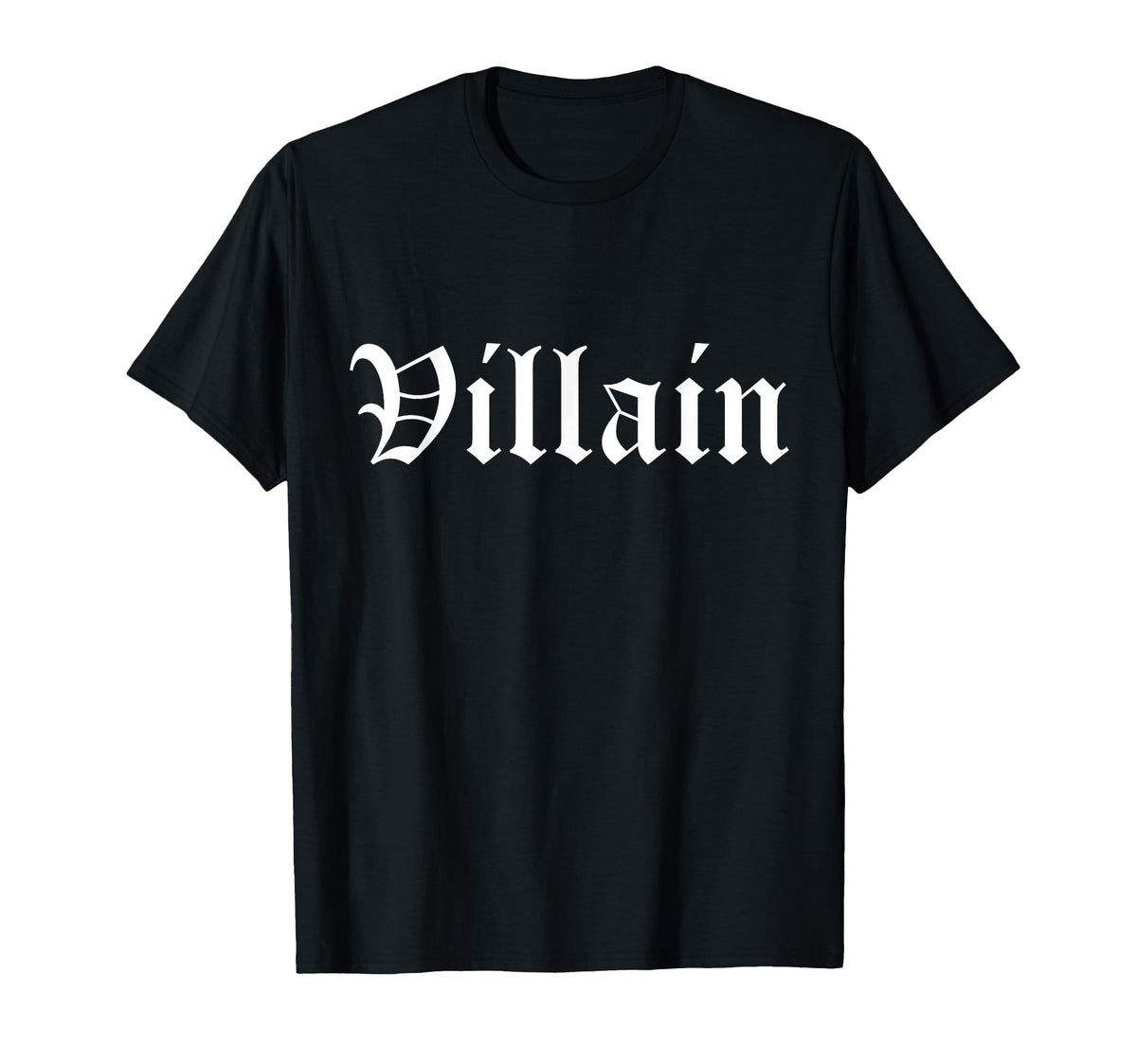 Villain Old English Gothic Type T-Shirt