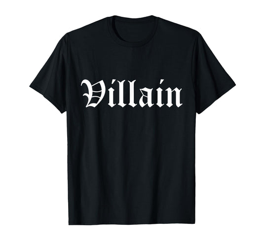 Villain Old English Gothic Type T-Shirt
