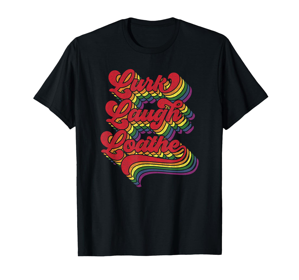 Funny Goth Gothic Rainbow Lurk T-Shirt
