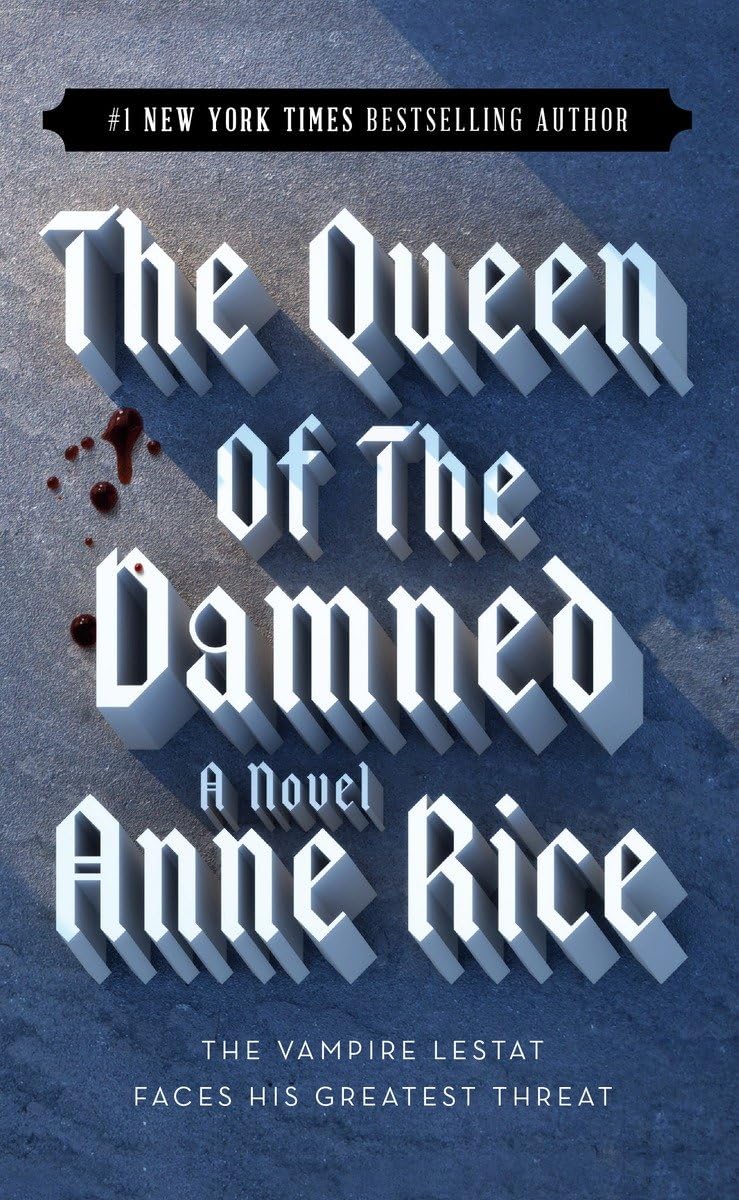 The Queen of the Damned (The Vampire Chronicles, No. 3) by R