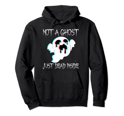 Not Ghost Just Dead Inside Gothic Hoodie
