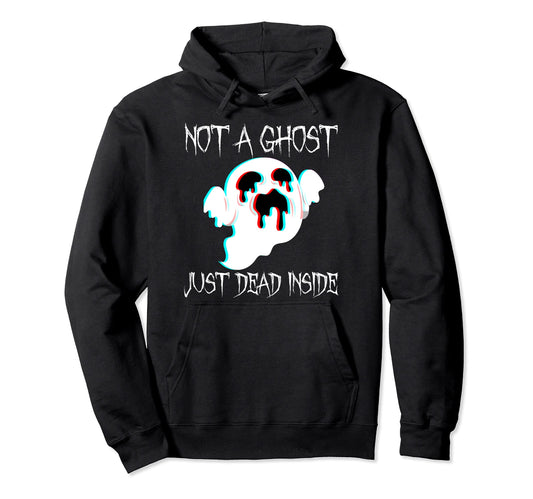 Not Ghost Just Dead Inside Gothic Hoodie