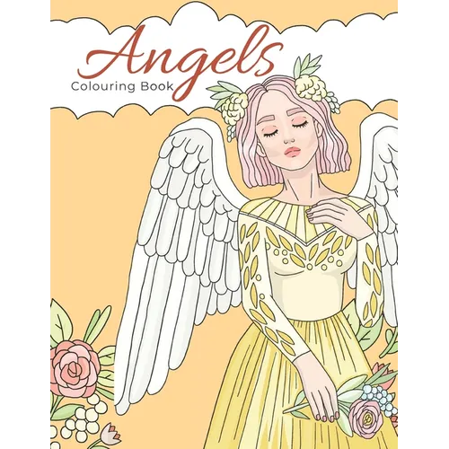 Angels Colouring Book: 30 Angelic Tarot Colouring Pages