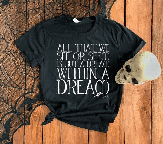 Dream Within a Dream Poe Tee