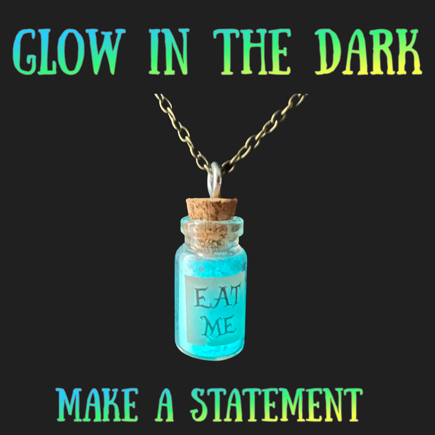 Eat Me Bottle Necklace Glass Vial Fantasy glow in the Dark Jewelry