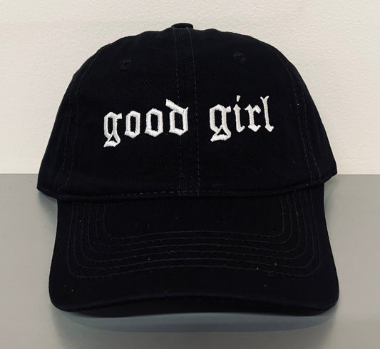 good girl - Embroidered Dad Hat
