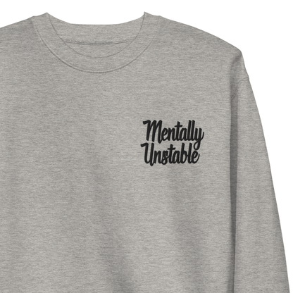 Mentally Unstable Embroidered Sweatshirt