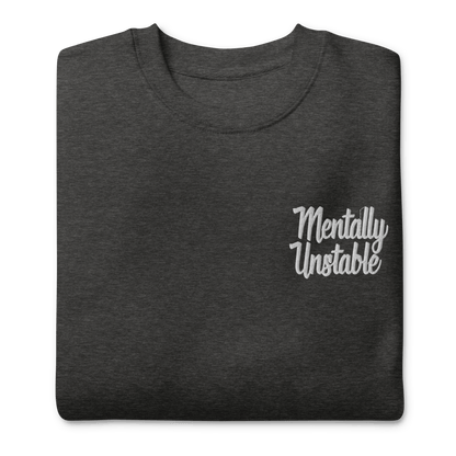 Mentally Unstable Embroidered Sweatshirt