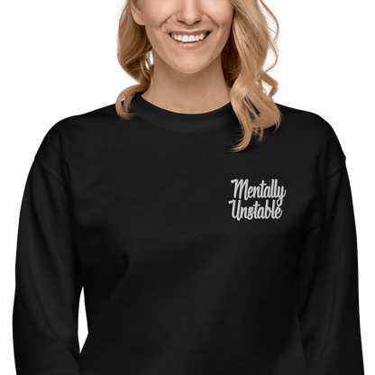Mentally Unstable Embroidered Sweatshirt