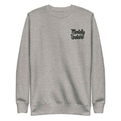 Mentally Unstable Embroidered Sweatshirt