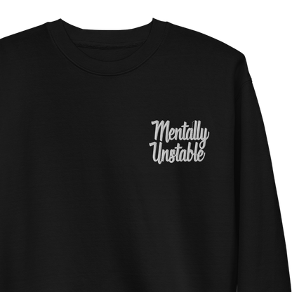 Mentally Unstable Embroidered Sweatshirt