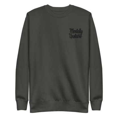 Mentally Unstable Embroidered Sweatshirt