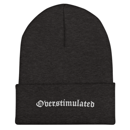 Overstimulated Cuffed Beanie