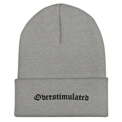 Overstimulated Cuffed Beanie