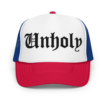Unholy Embroidered Foam Trucker Hat